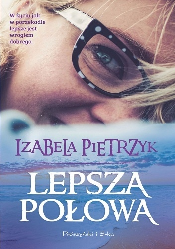 Okładka: Izabela Pietrzyk - Lepsza połowa