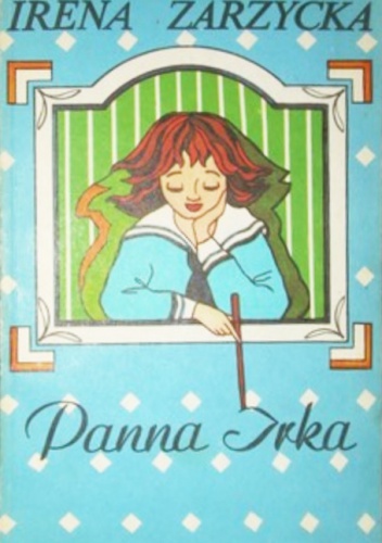 Okładka: Irena Zarzycka - Panna Irka