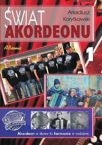 Okładka: Arkadiusz Korytkowski - Świat Akordeonu 1