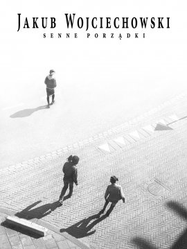 Okładka: Jakub Wojciechowski - Senne porządki
