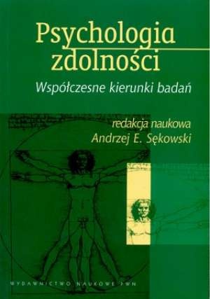 Okładka:  praca zbiorowa - Psychologia zdolności. Współczesne kierunki badań