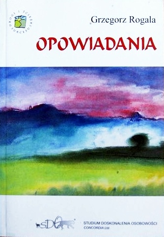 Okładka: Grzegorz Rogala - Opowiadania