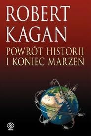 Okładka: Robert Kagan - Powrót historii i koniec marzeń
