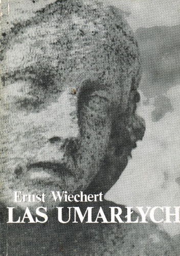 Okładka: Ernst Wiechert - Las umarłych