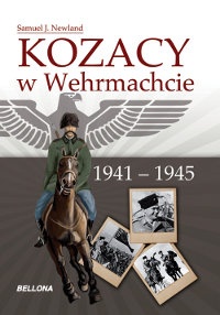 Okładka: Samuel Newland - Kozacy w Wehrmachcie 1941-1945