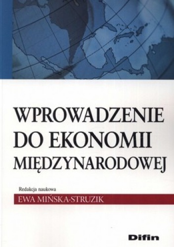 Okładka: Ewa Mińska-Struzik - Wprowadzenie do ekonomii międzynarodowej