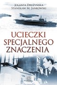 Okładka: Jolanta Drużyńska - Ucieczki specjalnego znaczenia
