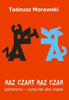 Okładka: Tadeusz Morawski - Raz czart raz czar
