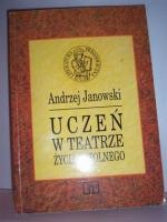 Okładka: Andrzej Janowski - Uczeń w teatrze życia szkolnego