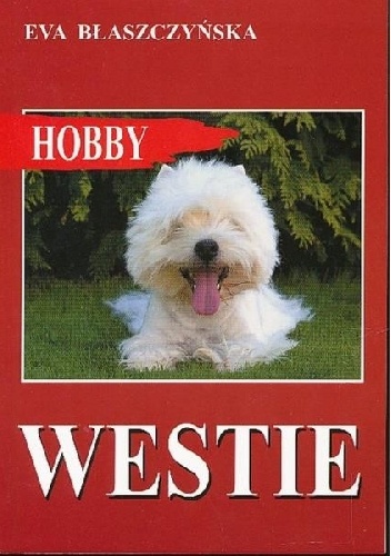Okładka: Ewa Błaszczyńska - Westie. West highland white terrier.