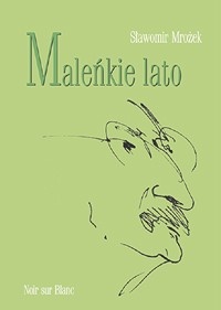 Okładka: Sławomir Mrożek - Maleńkie lato
