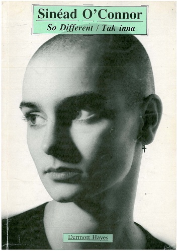 Okładka: Dermott Hayes - Sinead O'Connor: So Different. Tak inna