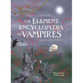 Okładka: Theresa Cheung - Element Encyclopedia of Vampires