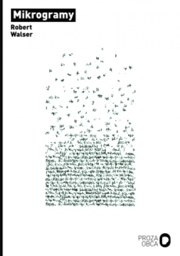 Okładka: Robert Walser - Mikrogramy