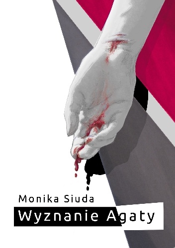 Okładka: Monika Siuda - Wyznanie Agaty