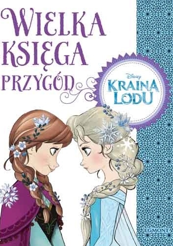 Okładka: Sela Roman - Wielka księga przygód. Kraina lodu