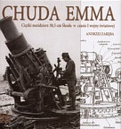 Okładka: Andrzej Zaręba - Chuda Emma Ciężki moździerz 30,5 cm