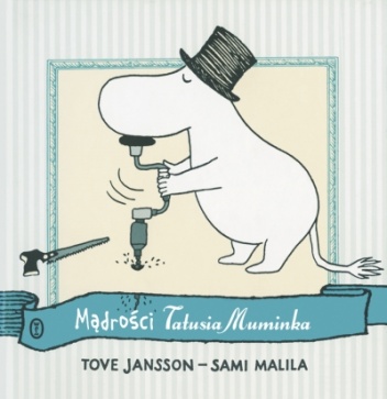 Okładka: Tove Jansson - Mądrości Tatusia Muminka