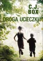 Okładka: C.J. Box - Droga ucieczki