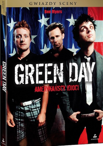 Okładka: Ben Myers - Green Day. Amerykańscy idioci