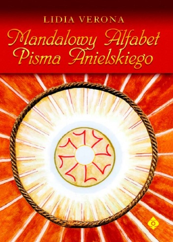 Okładka: Lidia Verona - Mandalowy Alfabet Pisma Anielskiego