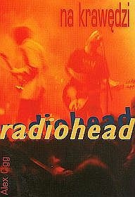 Okładka: Alex Ogg - Radiohead. Na krawędzi