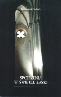 Okładka: Franciszek Blachnicki - Spojrzenia w świetle łaski