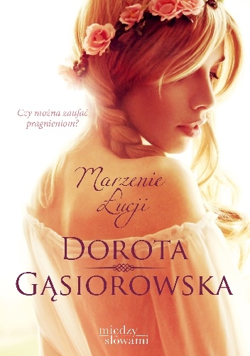 Okładka: Dorota Gąsiorowska - Marzenie Łucji