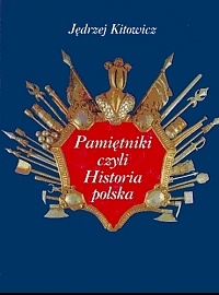 Okładka: Jędrzej Kitowicz - Pamiętniki czyli Historia polska