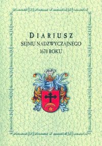 Okładka: Kazimierz Przyboś - Diariusz sejmu nadzwyczajnego 1670 roku