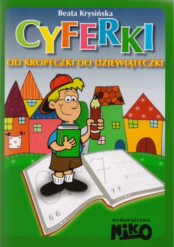 Okładka: Beata Krysińska - Cyferki. Od kropeczki do dziewiąteczki