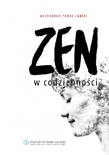 Okładka: Alexander Poraj-Żakiej - ZEN w codzienności