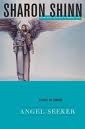 Okładka: Sharon Shinn - Angel-Seeker. A Novel of Samaria