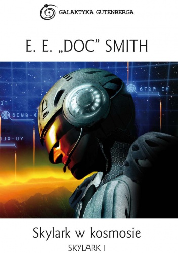 Okładka: E.E. "DOC" Smith - Skylark 1. Skylark w kosmosie
