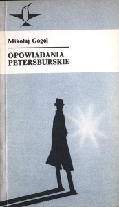 Okładka: Mikołaj Gogol - Opowiadania petersburskie