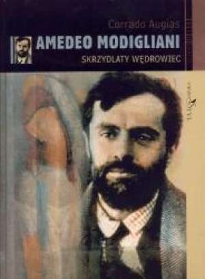 Okładka:  Augias Corrado - Amadeo Modigliani: Skrzydlaty wędrowiec