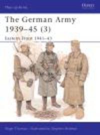 Okładka: N. Thomas - German Army 1939-45 (3) Eastern Front 1941-43 (M-a-A #326)