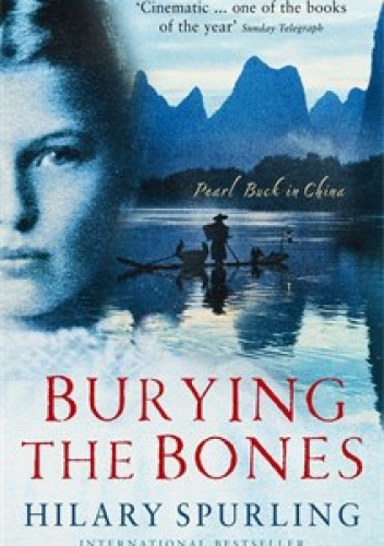 Okładka: Hilary Spurling - Burying the bones