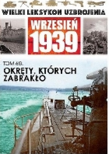 Okładka: Mariusz Borowiak - Okręty, których zabrakło.