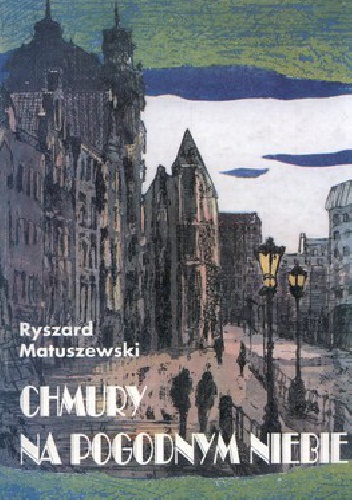 Okładka: Ryszard Matuszewski - Chmury na pogodnym niebie