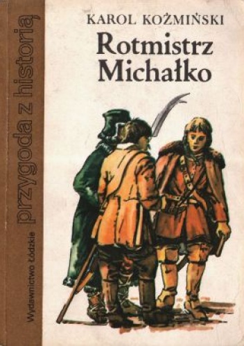 Okładka: Karol Koźmiński - Rotmistrz Michałko
