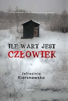 Okładka: Jefrosinia Kiersnowska - Ile wart jest człowiek