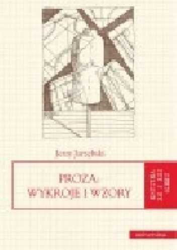 Okładka: Jerzy Jarzębski - Proza: wykroje i wzory