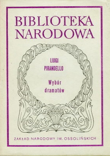 Okładka: Luigi Pirandello - Wybór dramatów
