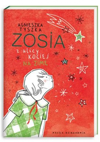 Okładka: Agnieszka Tyszka - Zosia z ulicy Kociej. Na zimę