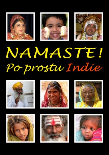 Okładka:  praca zbiorowa - Namaste! Po prostu Indie