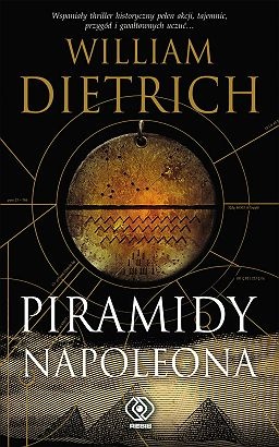 Okładka: William Dietrich - Piramidy Napoleona