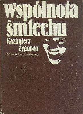 Okładka: Kazimierz Żygulski - Wspólnota śmiechu. Studium socjologiczne komizmu