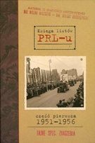 Okładka: Grzegorz Sołtysiak - Księga listów PRL-u. Część pierwsza 1951-1956