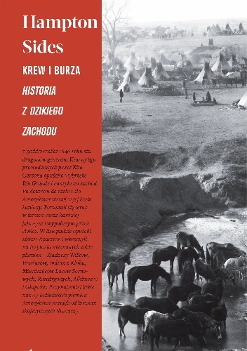 Okładka: Hampton Sides - Krew i burza. Historia z Dzikiego Zachodu